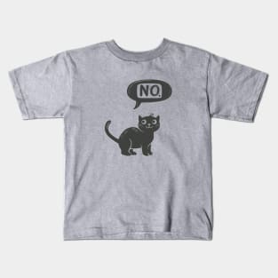 Cat Says No Kids T-Shirt